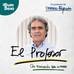Podcast thumbnail for El Profesor con Sergio Fajardo