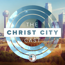 Podcast thumbnail for Christ City Cast