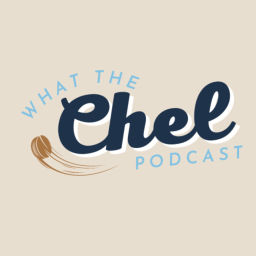 Podcast thumbnail for What the Chel