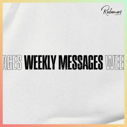 Podcast thumbnail for Redeemer's Weekly Messages