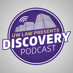 Podcast thumbnail for DISCOVERY presented by UW Law