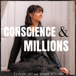 Podcast thumbnail for Conscience et Millions