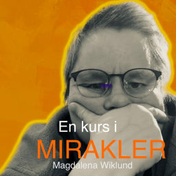 Podcast thumbnail for En Kurs i Mirakler