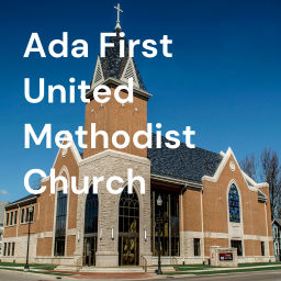 Podcast thumbnail for Ada First United Methodist Church