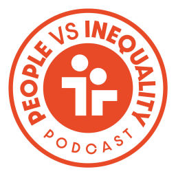 Podcast thumbnail for People vs Inequality Podcast