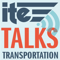 Podcast thumbnail for ITE Talks Transportation
