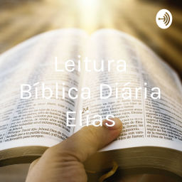 Podcast thumbnail for Leitura Bíblica Diária Elias