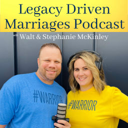 Podcast thumbnail for Legacy Driven Marriages
