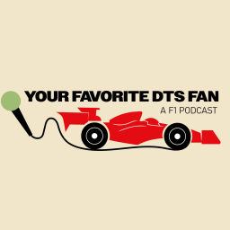 Podcast thumbnail for Your favourite DTS Fan: F1 Podcast