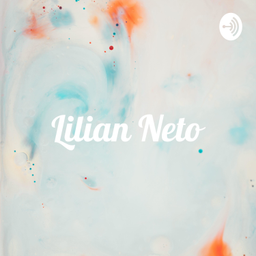 Podcast thumbnail for Lilian Neto - Letras