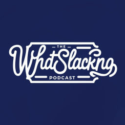Podcast thumbnail for Whatslacking Podcast