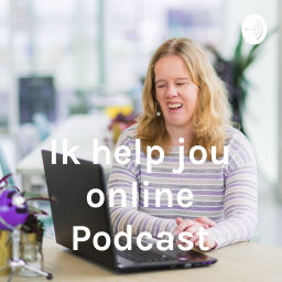 Podcast thumbnail for Ik help jou online Podcast