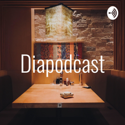 Podcast thumbnail for Diapodcast