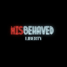 Podcast thumbnail for Misbehaved Liberty