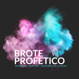 Podcast thumbnail for Brote Profético - Mensajes Cortos y Respuestas Claras