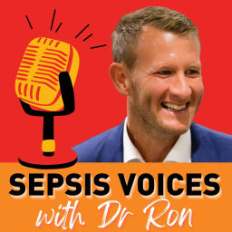 Podcast thumbnail for Sepsis Voices with Dr Ron