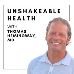 Podcast thumbnail for Unshakeable Health with Thomas Hemingway, M.D. - formerly The Modern Medicine Movement