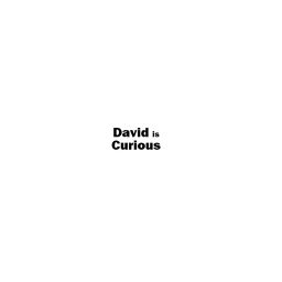Podcast thumbnail for David is Curious