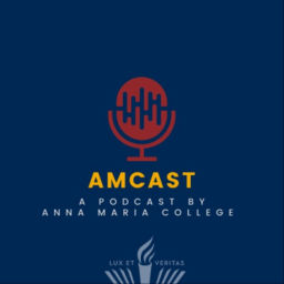 Podcast thumbnail for The AMCAST: a Podcast by Anna Maria College