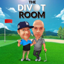 Podcast thumbnail for The Divot Room-A Golf Podcast