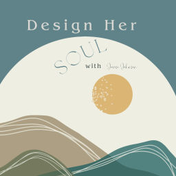 Podcast thumbnail for Design Her Soul