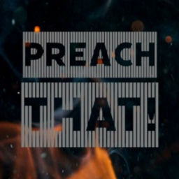 Podcast thumbnail for Preach That! Podcast