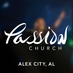 Podcast thumbnail for Passion Church: Alex City