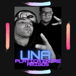 Podcast thumbnail for Una platica entre amigos
