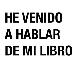 Podcast thumbnail for He venido a hablar de mi libro