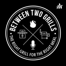 Podcast thumbnail for Between 2 Grills