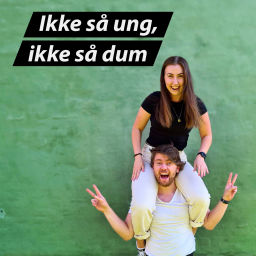 Podcast thumbnail for Ikke så ung, ikke så dum