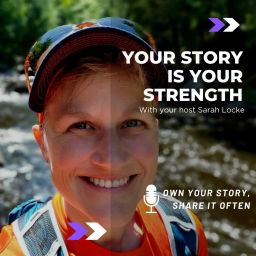 Podcast thumbnail for Your Story Is Your Strength