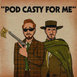 Podcast thumbnail for Pod Casty For Me