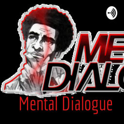 Podcast thumbnail for Mental Dialogue