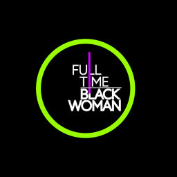 Podcast thumbnail for Full-Time Black Woman