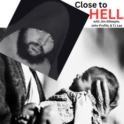 Podcast thumbnail for Close to Hell