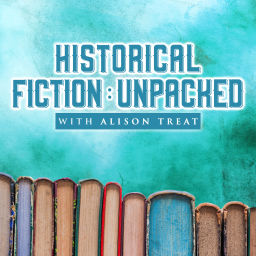 Podcast thumbnail for Historical Fiction: Unpacked