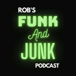 Podcast thumbnail for Robs Funk And Junk
