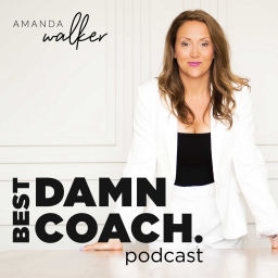 Podcast thumbnail for Best Damn Coach Podcast: Conversations for coaches, mentors, and service providers to grow a profitable coaching business