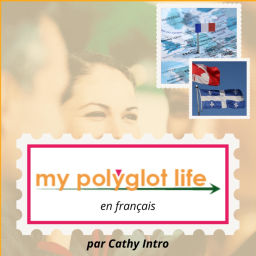 Podcast thumbnail for My Polyglot Life - En Francais