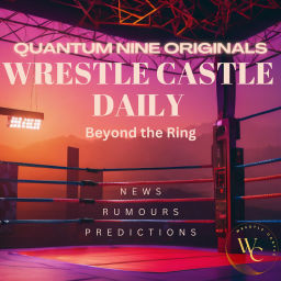 Podcast thumbnail for Wrestle Castle Daily