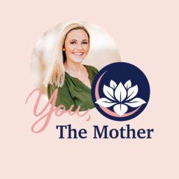 Podcast thumbnail for You, The Mother