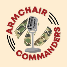 Podcast thumbnail for Armchair Commanders War Movie Podcast