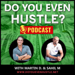 Podcast thumbnail for Do You Even Hustle Podcast