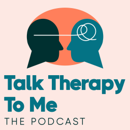 Podcast thumbnail for Talk Therapy To Me