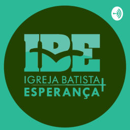 Podcast thumbnail for Igreja Batista Esperança