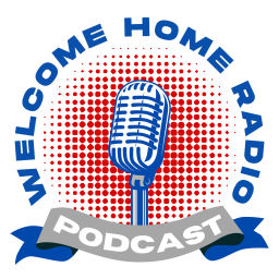 Podcast thumbnail for Welcome Home Radio