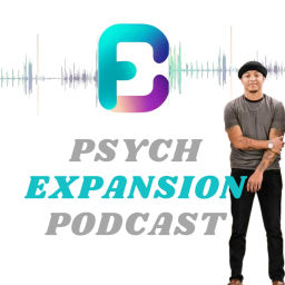 Podcast thumbnail for Psych Expansion Podcast
