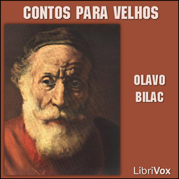 Podcast thumbnail for Contos para Velhos by Olavo Bilac (1865 - 1918)