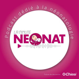 Podcast thumbnail for La Minute Néonat